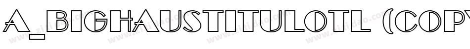 a_BighausTitulOtl (COPY 1)字体转换